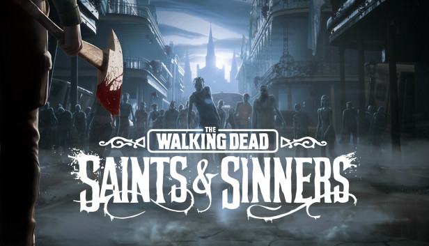 Walking Dead Saints and Sinners